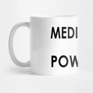 Meditation Is powerful Mug